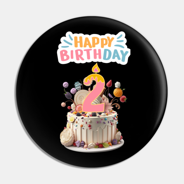 Happy Birthday 2th Pin by BlackMeme94