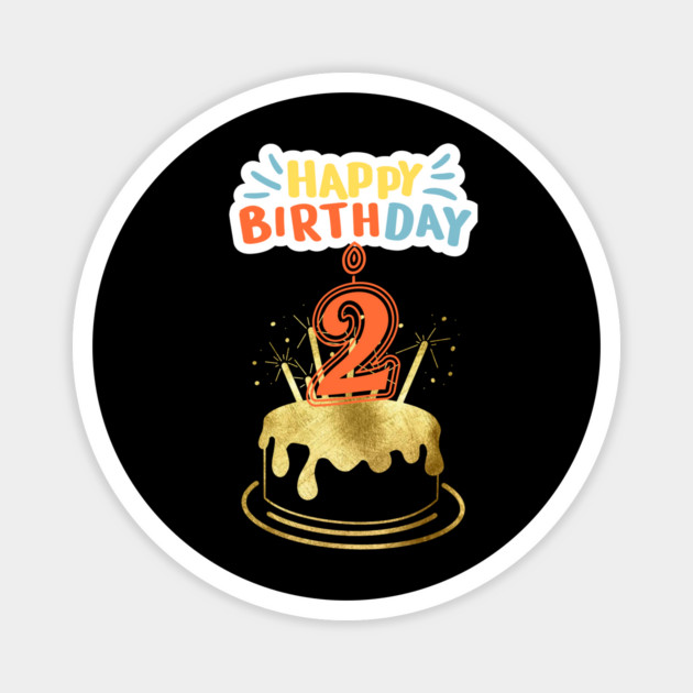 Happy Birthday 2th Magnet by BlackMeme94