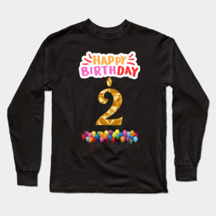 Happy Birthday 2th Long Sleeve T-Shirt