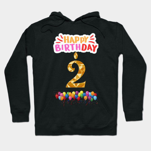 Happy Birthday 2th Hoodie by BlackMeme94
