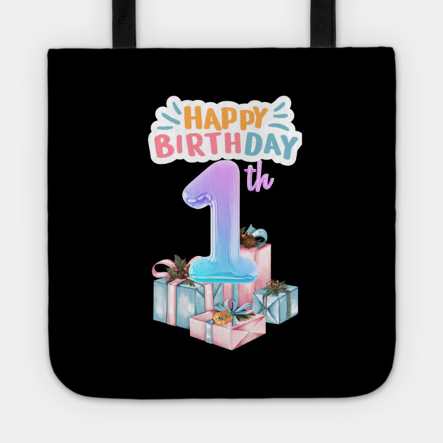 Happy Birthday 1th Tote by BlackMeme94