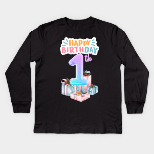 Happy Birthday 1th Kids Long Sleeve T-Shirt