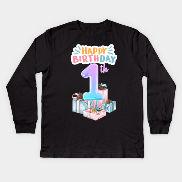 Happy Birthday 1th Kids Long Sleeve T-Shirt by BlackMeme94
