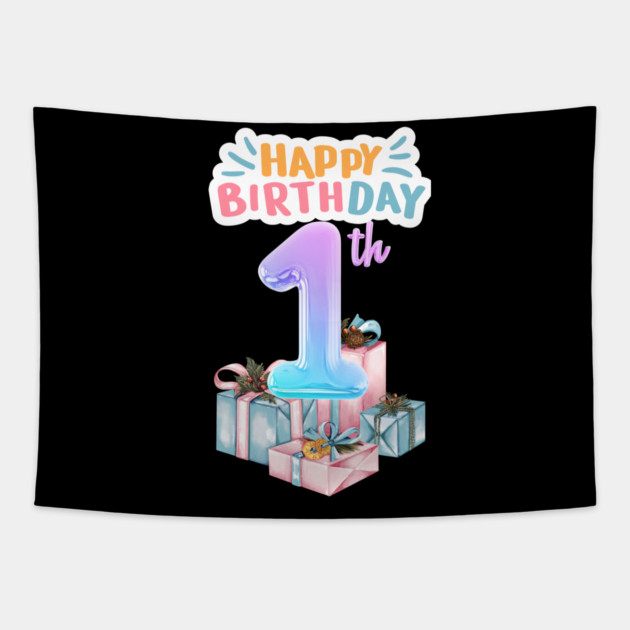 Happy Birthday 1th Tapestry by BlackMeme94