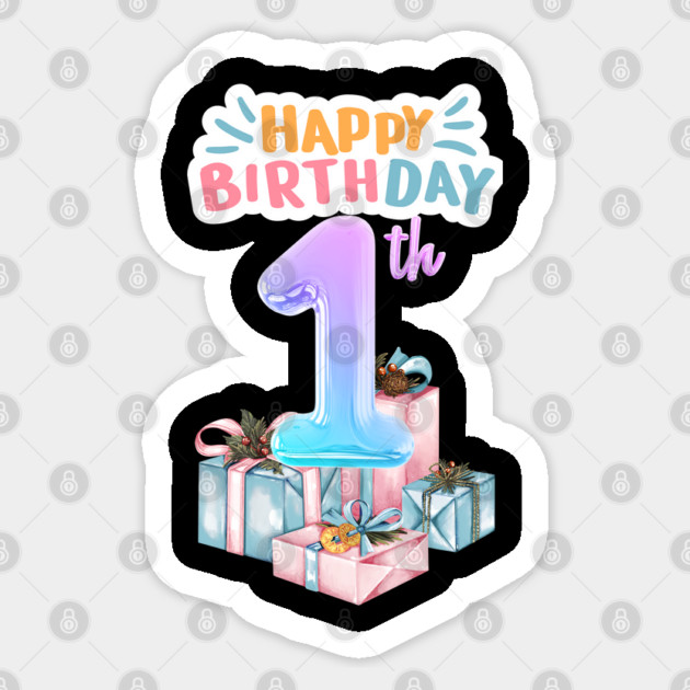 Happy Birthday 1th Sticker by BlackMeme94