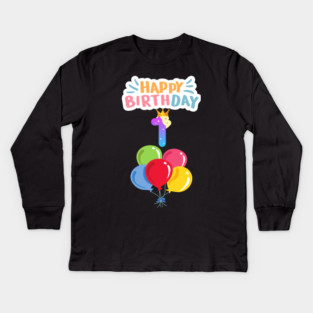 Happy Birthday 1th Kids Long Sleeve T-Shirt