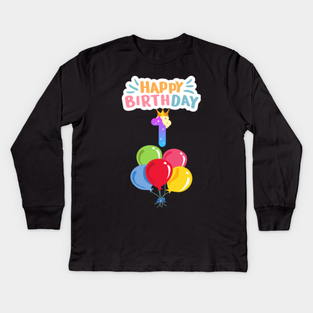 Happy Birthday 1th Kids Long Sleeve T-Shirt by BlackMeme94
