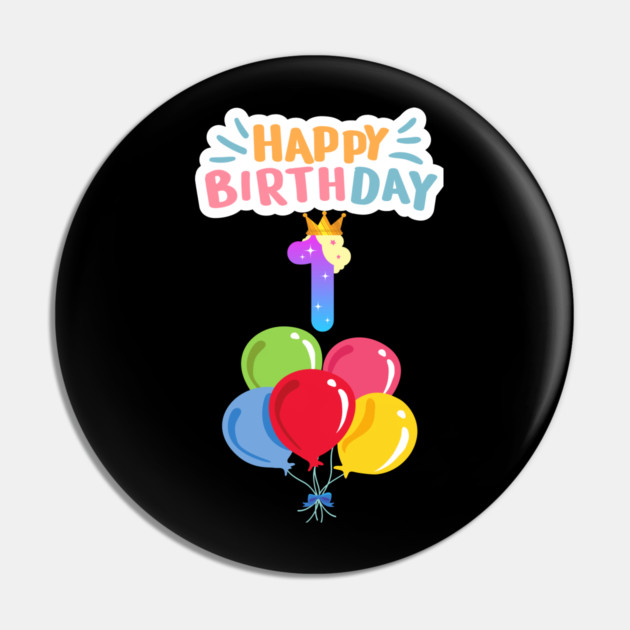 Happy Birthday 1th Pin by BlackMeme94