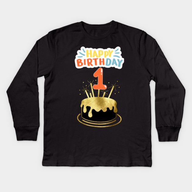 Happy Birthday 1th Kids Long Sleeve T-Shirt by BlackMeme94