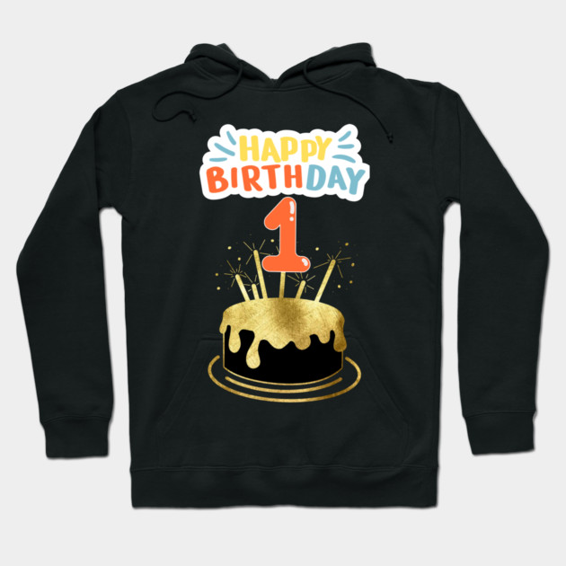 Happy Birthday 1th Hoodie by BlackMeme94