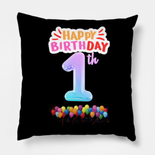 Happy Birthday 1th Pillow