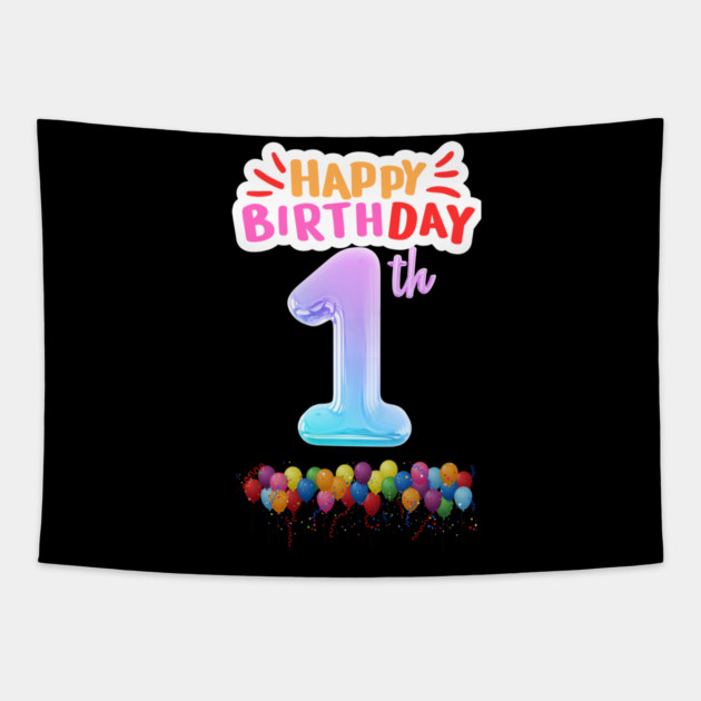 Happy Birthday 1th Tapestry by BlackMeme94
