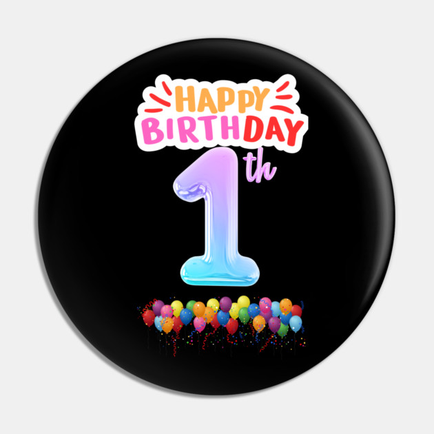 Happy Birthday 1th Pin by BlackMeme94