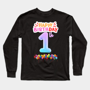 Happy Birthday 1th Long Sleeve T-Shirt