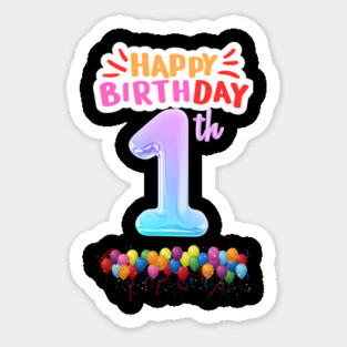 Happy Birthday 1th Sticker