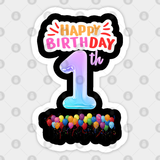 Happy Birthday 1th Sticker by BlackMeme94
