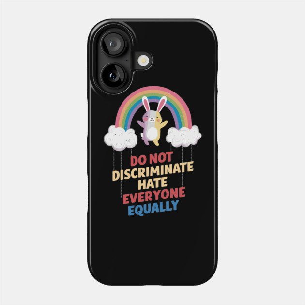 Do Not Discriminate Hate Everyone Antisocial Introvert Phone Case by Anticorporati