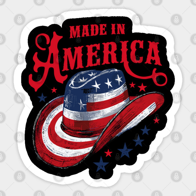 Made in America Patriotic Western Cowboy Hat Sticker by Anticorporati