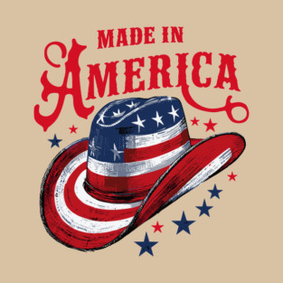 Made in America Patriotic Western Cowboy Hat T-Shirt