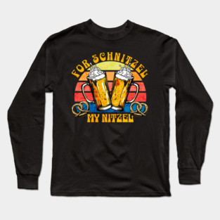 Retro For schnitzel, my Nitzel Oktoberfest Long Sleeve T-Shirt