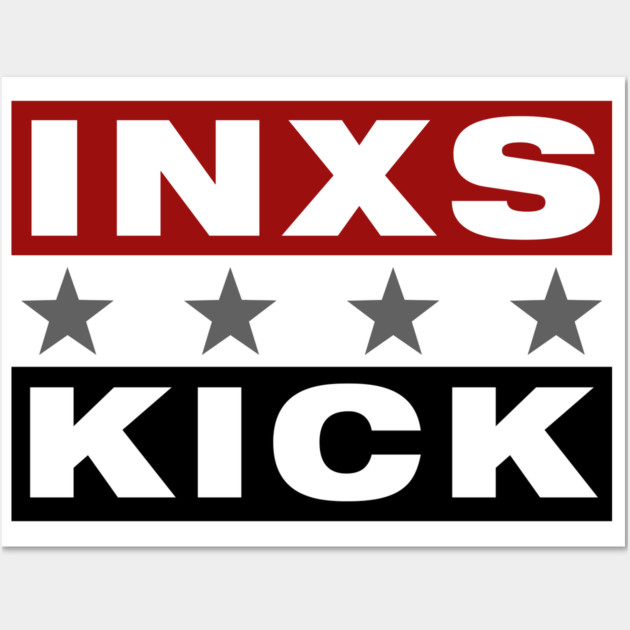 INXS kick Wall Art by Timeless Chaos