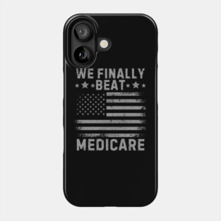 We Finally Beat Medicare Phone Case