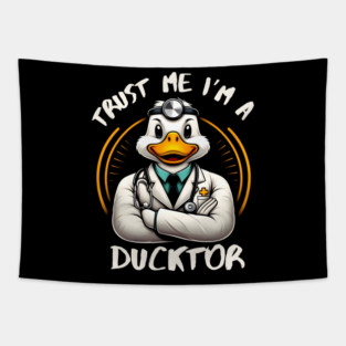 Trust Me, I’m a Ducktor - Quacky Medical Humor Tapestry