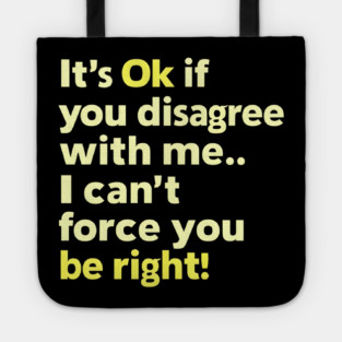 Righteous Disagreement Tote