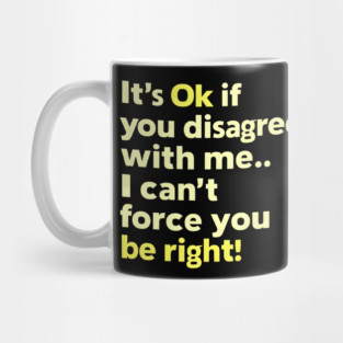Righteous Disagreement Mug