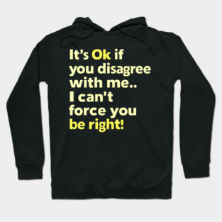 Righteous Disagreement Hoodie