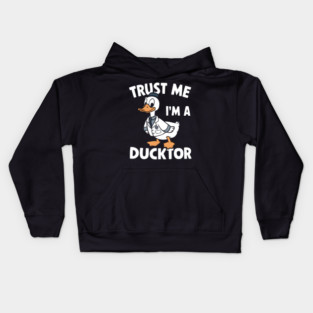 Trust Me, I'm a Ducktor Kids Hoodie