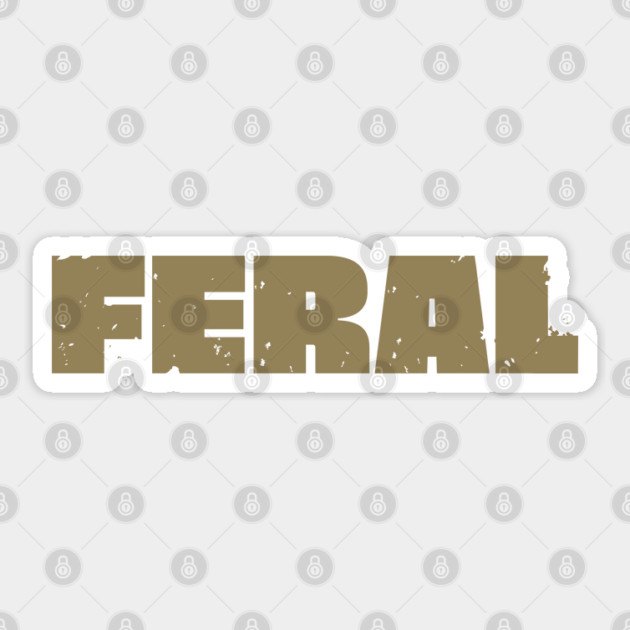 Feral Sticker by Timeless Chaos