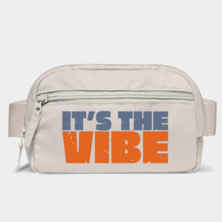 It's The Vibe Bag