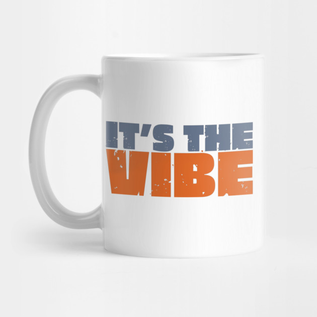 It's The Vibe by Timeless Chaos