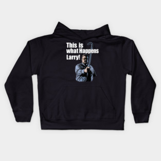 This Is What Happens Larry Big Lebowski T-Shirt - Cult Classic Fan Apparel Kids Hoodie
