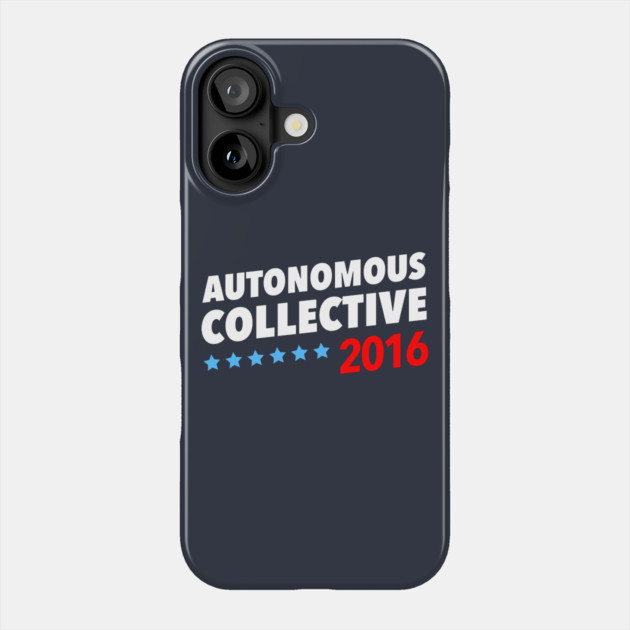 Autonomous Collective 2016 Phone Case by dumbshirts
