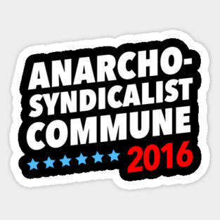 Anarcho-Syndicalist Commune 2016 Sticker
