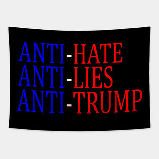 Anti-Hate Anti-Lies Anti-Trump Tapestry
