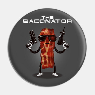 The Baconator Pin