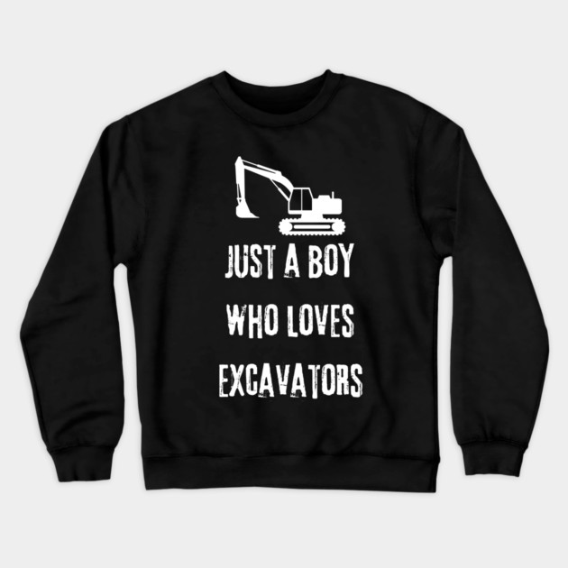 Just a boy who loves excavators Crewneck Sweatshirt by BlackMeme94