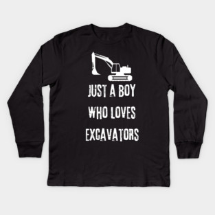 Just a boy who loves excavators Kids Long Sleeve T-Shirt