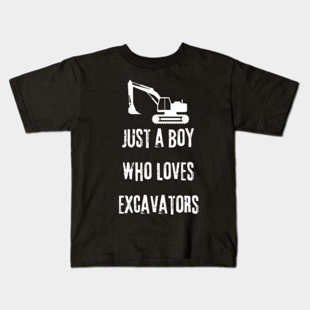 Just a boy who loves excavators Kids T-Shirt by BlackMeme94