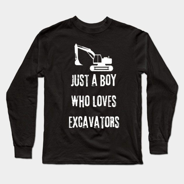 Just a boy who loves excavators Long Sleeve T-Shirt by BlackMeme94