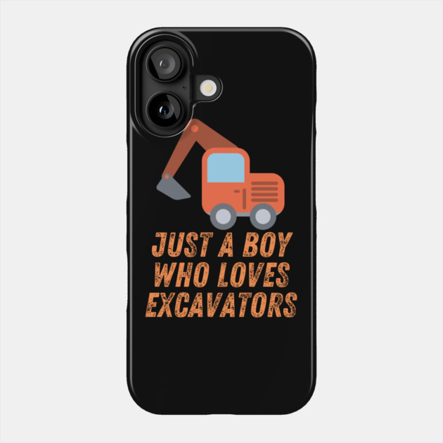 Just a boy who loves excavators Phone Case by BlackMeme94