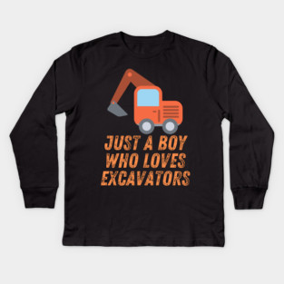 Just a boy who loves excavators Kids Long Sleeve T-Shirt