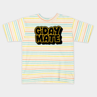 G'day Mate Kids T-Shirt
