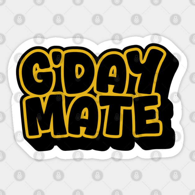 G'day Mate Sticker by Timeless Chaos