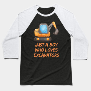 Just a boy who loves excavators Baseball T-Shirt