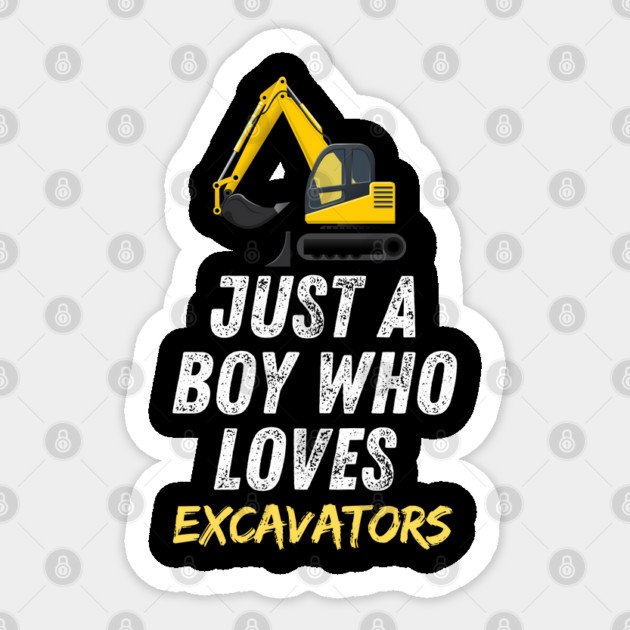 Just a boy who loves excavators Sticker by BlackMeme94