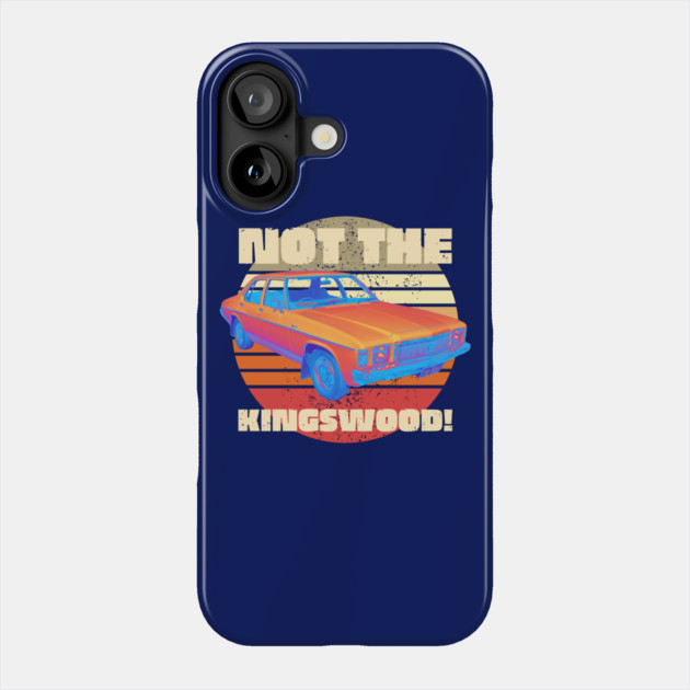 Not The Kingswood Phone Case by Timeless Chaos